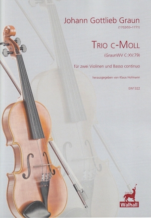 Trio c-Moll Graun WV C.XV.79) f�r 2 Violinen und Basso continuo Partitur und Stimmen