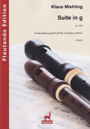 Suite in G op.249 f�r Blockfl�tenquartett (AATB) und Basso continuo Partitur und Stimmen