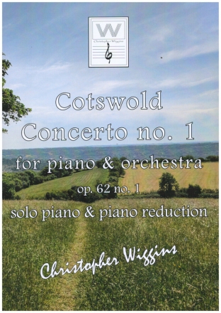 Cotswold Concerto no.1 op.62 no.1 for piano and orchestra for solo piano and piano reduction
