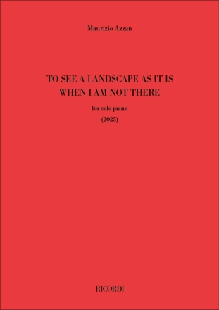 To see a landscape as it is when i am not there Klavier Buch