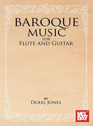 Baroque Music for Flute and Guitar Fl�te und Gitarre Buch