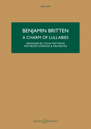 A Charm of Lullabies op. 41 HPS 1474 f�r Mezzo-Sopran und Orchester Studienpartitur