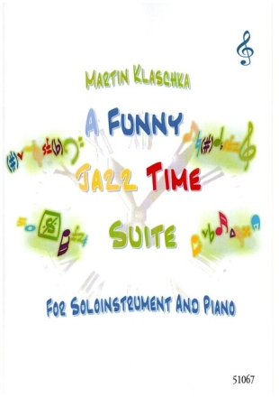 A Funny Jazz Time Suite f�r Soloinstrument (Trompete) und Klavier