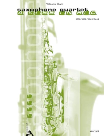 A Kiss in Rio f�r 4 Saxophone Partitur und Stimmen