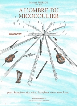 A l'ombre du micocoulier op.45 pour saxophone et piano