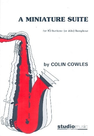 A Miniature Suite f�r Baritonsaxophon (Altsaxophon) und Klavier