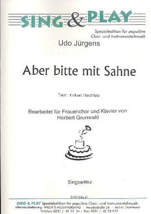 Aber bitte mit Sahne f�r Frauenchor und Klavier Chorpartitur