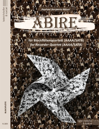 Abire f�r 4 Blockfl�ten (SATB mit 4 Altblockfl�ten) Partitur und Stimmen