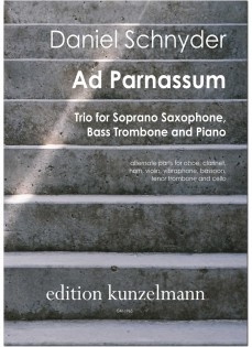 Ad Parnassum, Trio f�r Sopransaxophon, Bassposaune und Klavier Partitur und Stimmen