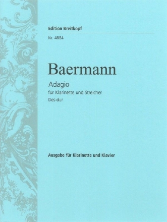 Adagio Des-Dur f�r Klarinette und Streichquintett f�r Klarinette und Klavier