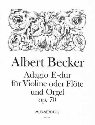 Adagio E-Dur op.70 f�r Violine (Fl�te) und Orgel