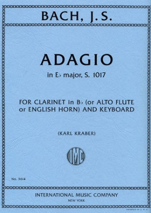 Adagio E-Flat Major BWV1017 Klarinette (oder Alt-Querfl�te oder Englischhorn) und Klavier Partitur und Stimmen