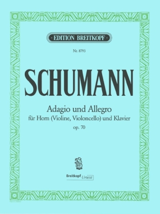 Adagio und Allegro As-Dur op.70 f�r Horn in F (Violine, Violoncello) und Klavier