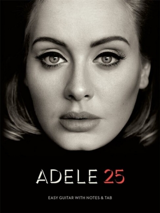 Adele - 25: for easy guitar/tab (with lyrics and chords)