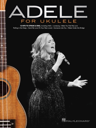 Adele for ukulele: songbook melody line/lyrics/uke chords