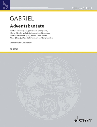 Adventskantate f�r Soli, gem Chor, Gemeinde, Melodieinstrument und Klavier (Orgel) Chorpartitur