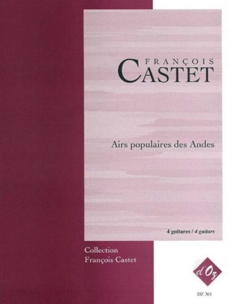 Airs populaires des Andes: pour 4 guitares partition et parties