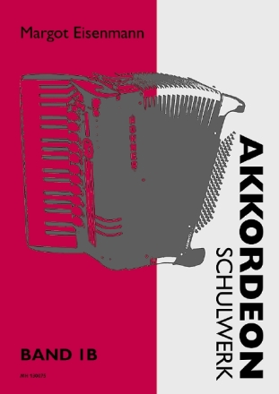 Akkordeon-Schulwerk Band 1b f�r Akkordeon