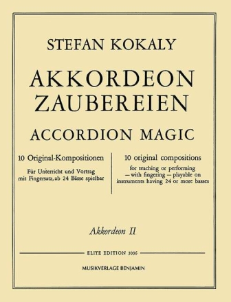 Akkordeon-Zaubereien 10 Original-Kompositionen f�r Unterricht und Vort f�r 1-2 Akkordeons Akkordeon 2
