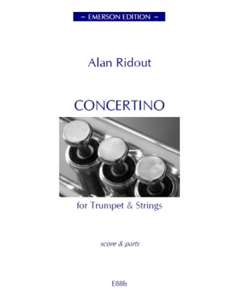 Alan Ridout, Concertino Trumpet And Strings Trumpet and String Ensemble PARTITUR + STIMMEN