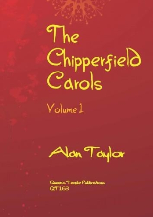 Alan Taylor, The Chipperfield Carols Volume 1  Sing- und Spielpartitur