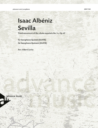 Alb�niz, Isaac - Sevilla op. 47 f�r 5 Saxophone (SAATBar) Partitur und Stimmen