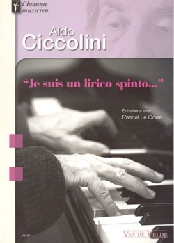 Aldo Ciccolini 'Je suis un lirico spinto...'