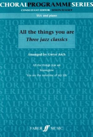 All the Things You are - 3 Jazz Classics for female chorus and piano score