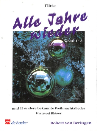Alle Jahre wieder und 23 andere bekannte Weihnachtslieder f�r 2 Fl�ten