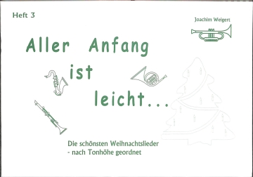 Aller Anfang ist leicht Band 3 (Weihnachtslieder) f�r Trompete/Horn