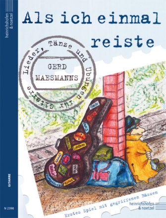 Als ich einmal reiste Lieder, T�nze und �bungen f�r Gitarre 1. Spiel mit gegriffenen B�ssen