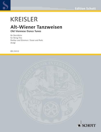 Alt-Wiener Tanzweisen f�r Streichtrio Partitur und Stimmen