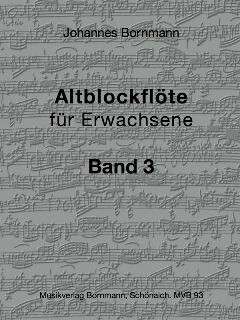 Altblockfl�te f�r Erwachsene Band 3 f�r 1-2 Altblockfl�ten