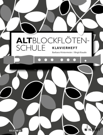 Altblockfl�tenschule f�r Altblockfl�te Einzelstimme - Klavier
