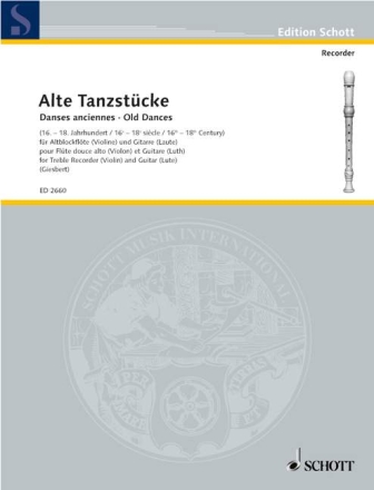 Alte Tanzst�cke f�r Violine (Alt-Blockfl�te) und Laute (Gitarre) Spielpartitur