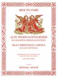 Alte Weihnachtslieder in leichten Originals�tzen f�r 3 Gitarren Partitur und Stimmen