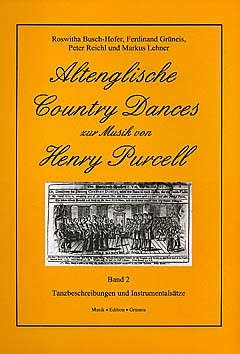 Altenglische Country Dances Band 2 (+CD) Tanzbeschreibungen und Instrumentals�tze