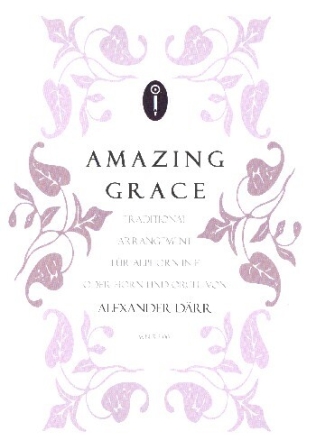 Amazing Grace f�r Alphorn in F (Horn in F) und Orgel