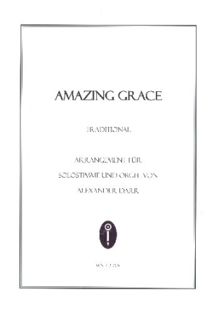 Amazing Grace: f�r Gesang (mittel) und Orgel