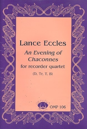 An Evening of Chaconnes for recorder quartet (D/Tr/T/B) score and parts