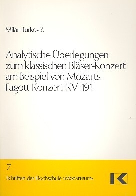 Analytische �berlegungen zum klassischen Bl�serkonzert am Beispiel von Mozarts Fagott-Konzert KV191