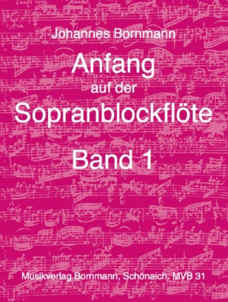 Anfang auf der Sopranblockfl�te Band 1  