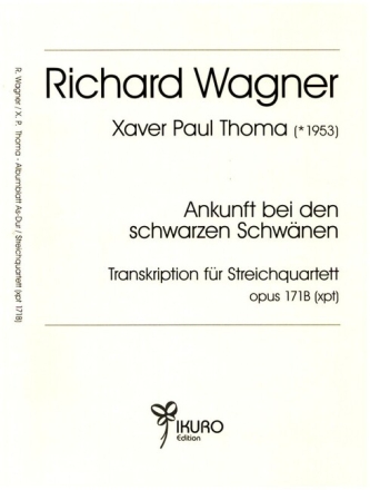 Ankunft bei den schwarzen Schw�nen op.171b f�r Streichquartett Partitur und Stimmen