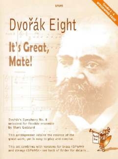 Antonin Dvorak Arr: Mark Goddard Dvor�k Eight - It's Great, Mate! woodwind quartet, flexible wind ensemble