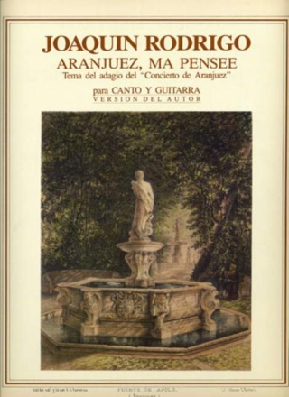 Aranjuez ma pens�e Tema del adagio del Concerto de Aranjuez para canto y guitarra