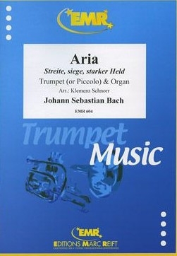 ARIA - STREITE SIEGE STARKER HELD FUER Trompete und Orgel SCHNORR, KLEMENS, BEARB.