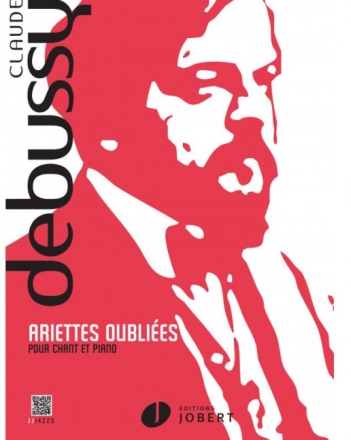 Ariettes oubli�es sur des po�mes de Paul Verlaine pour voix et piano