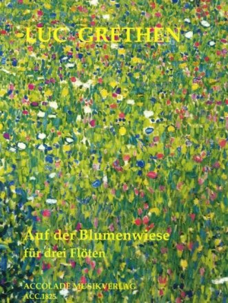 Auf der Blumenwiese f�r 3 Fl�ten Partitur und Stimmen