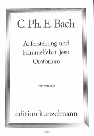 Auferstehung und Himmelfahrt Jesu - Oratorium f�r Soli (SATB), Chor und Orchester Klavierauszug