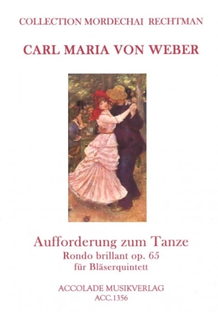Aufforderung zum Tanz op.65 f�r Fl�te, Oboe, Klarinette, Horn und Fagott Partitur und Stimmen
